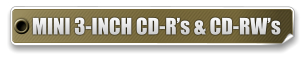 MINI 3-INCH CD-Rs & CD-RWs