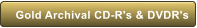 Gold Archival CD-R's & DVDR's